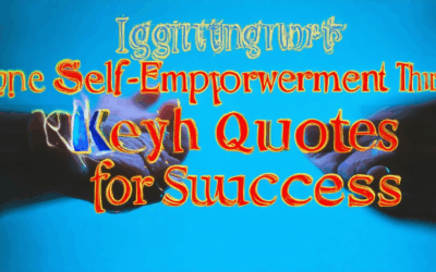 Igniting Self-Empowerment Through Growth: Key Quotes for Success