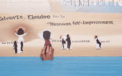 Elevate Your Relationships Through Self-Improvement